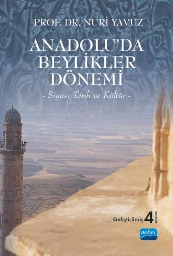 ANADOLU’DA BEYLİKLER DÖNEMİ -Siyasi Tarih ve Kültür- - Nobel Yayınevi - Image 1