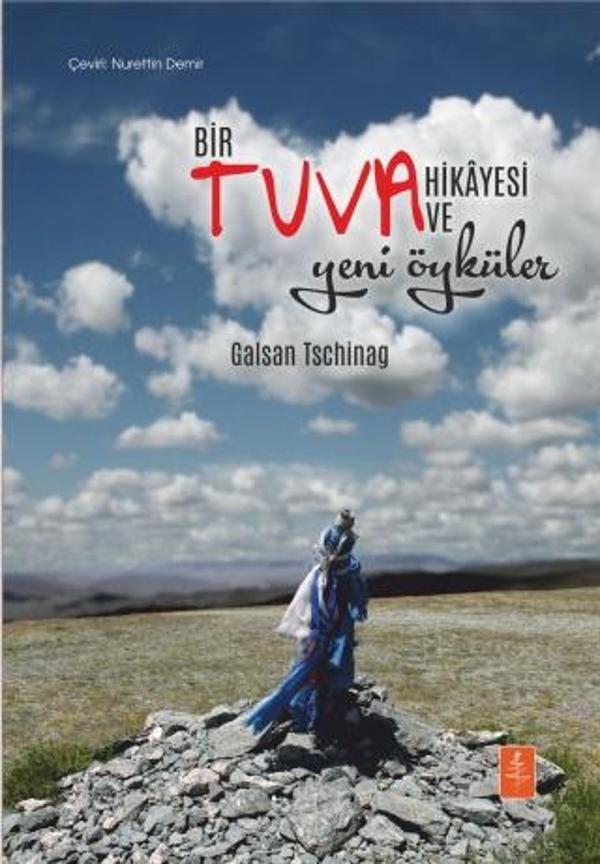 BİR TUVA HİKÂYESİ VE YENİ ÖYKÜLER - Öykü - Eine tuwinische Geschichte und neue Erzählungen - Nobel Yaşam - Image 1