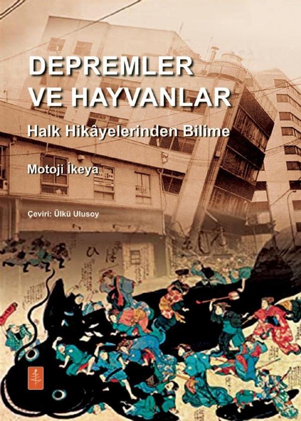 DEPREMLER VE HAYVANLAR: Halk Hikâyelerinden Bilime / EARTHQUAKES AND ANIMALS: From Folk Legends to S - Nobel Yaşam - Image 1