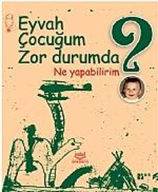 Eyvah Çocuğum Zor Durumda Ne Yapabilirim? - Nobel Yayınevi - Image 1
