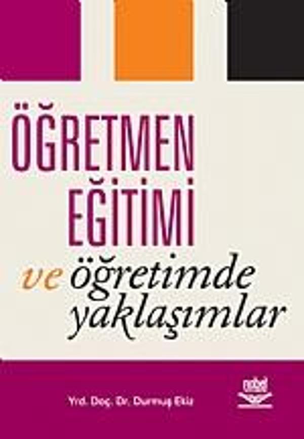 Öğretmen Eğitimi ve Öğretimde Yaklaşımlar - Nobel Yayınevi - Image 1