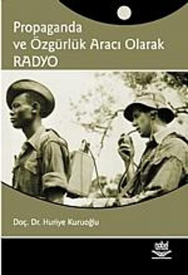 Propaganda ve Özgürlük Aracı Olarak RADYO - Nobel Yayınevi - Image 1