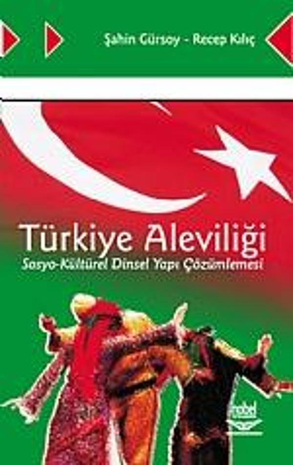 Türkiye Aleviliği Sosyo-Kültürel Dinsel Yapı Çözümlemesi - Nobel Yayınevi - Image 1