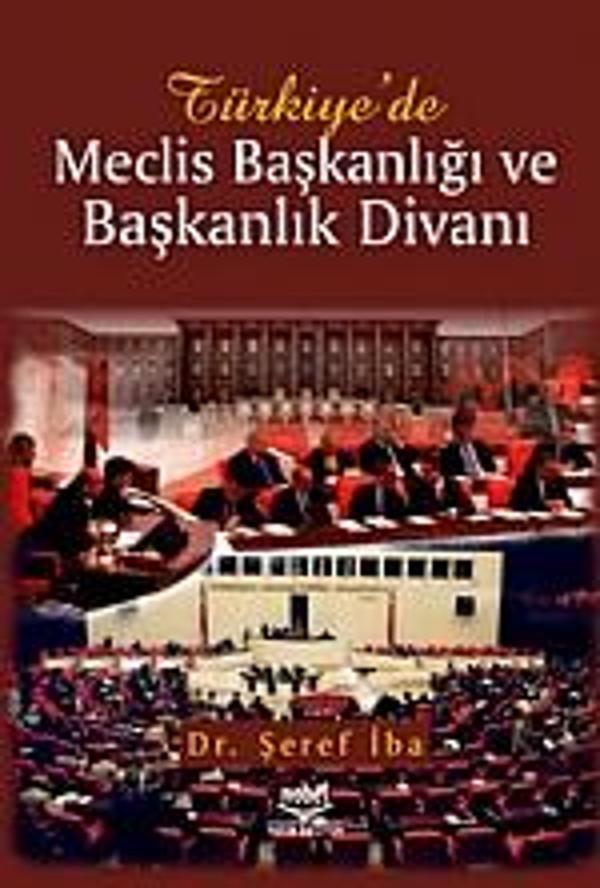 Türkiye&#39;de Meclis Başkanlığı ve Başkanlık Divanı - Nobel Yayınevi - Image 1