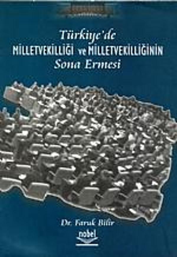 Türkiye&#39;de Milletvekilliği ve Milletvekilliğinin Sona Ermesi - Nobel Yayınevi - Image 1