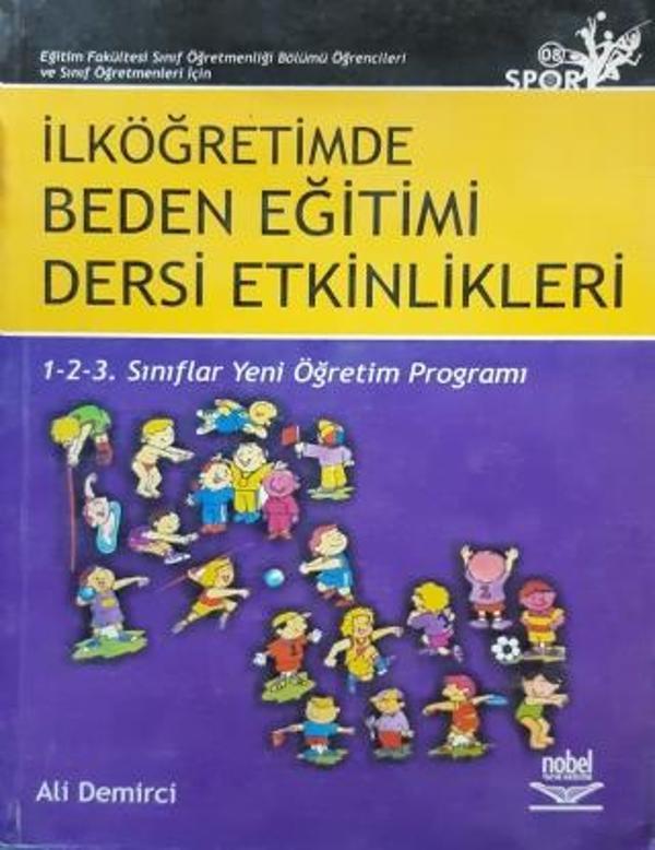 İLKÖĞRETİMDE BEDEN EĞİTİMİ DERSİ ETKİNLİKLERİ / 1-2-3. Sınıflar Yeni Öğretim Programı - Nobel Yayınevi - Image 1