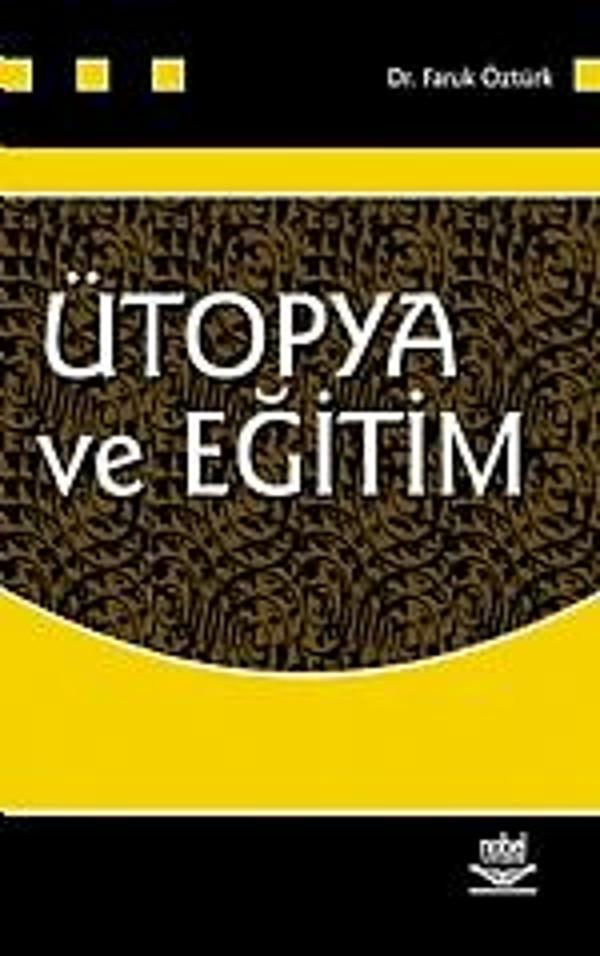 Ütopya ve Eğitim - Nobel Yayınevi - Image 1