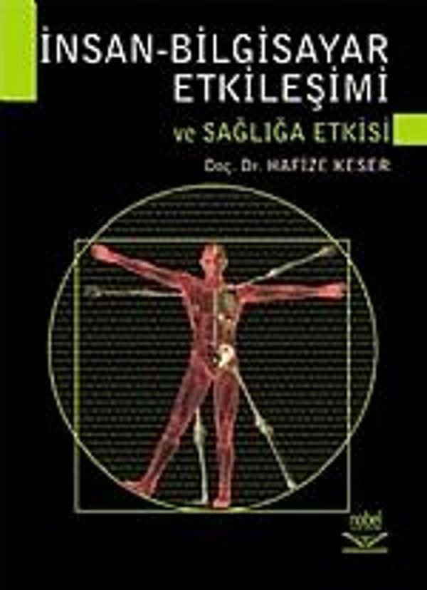 İnsan Bilgisayar Etkileşimi ve Sağlığa Etkisi - Nobel Yayınevi - Image 1