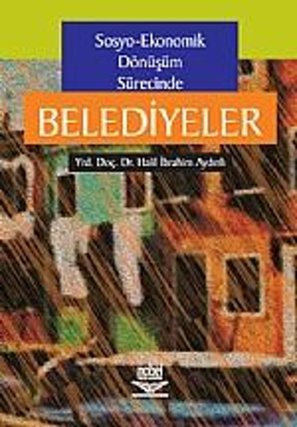 Sosyo- Ekonomik Dönüşüm Sürecinde Belediyeler - Nobel Yayınevi - Image 1
