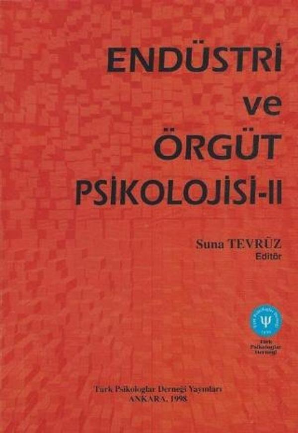 Endüstri ve Örgüt Psikolojisi II - Türk Psikologlar Derneği Yayınları - Image 1