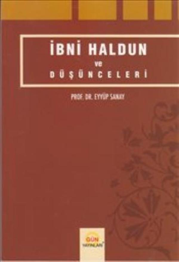 İbni Haldun ve Düşünceleri - Yazarın Kendi Yayını / Eyyüp Sanay - Image 1