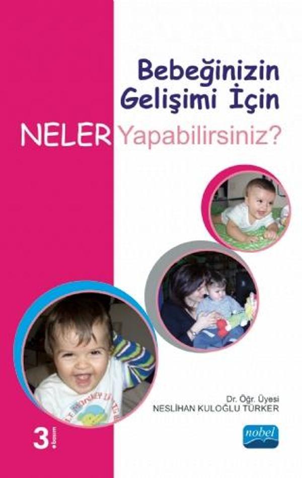 Bebeğinizin Gelişimi İçin Neler Yapabilirsiniz? - Nobel Akademik Yayıncılık - Image 1