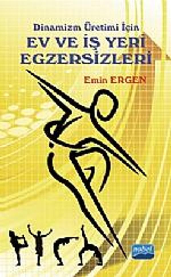 Dinamizm Üretimi İçin EV ve İŞ YERİ EGZERSİZLERİ - Nobel Akademik Yayıncılık - Image 1