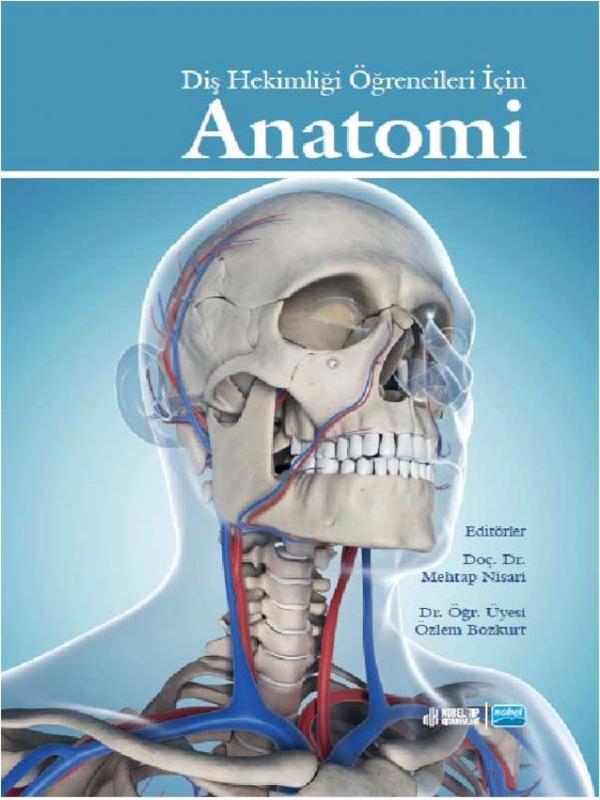 Diş Hekimliği Öğrencileri İçin ANATOMİ - Nobel Akademik Yayıncılık - Image 1