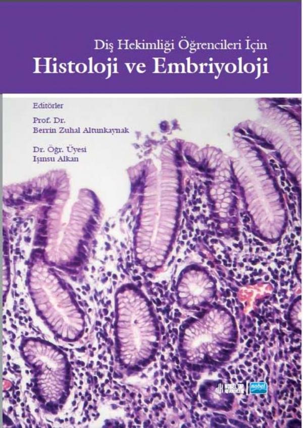 Diş Hekimliği Öğrencileri İçin HİSTOLOJİ VE EMBRİYOLOJİ - Nobel Akademik Yayıncılık - Image 1
