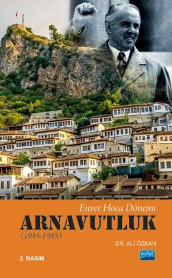 Enver Hoca Dönemi ARNAVUTLUK (1945-1985) - Nobel Akademik Yayıncılık - Image 1