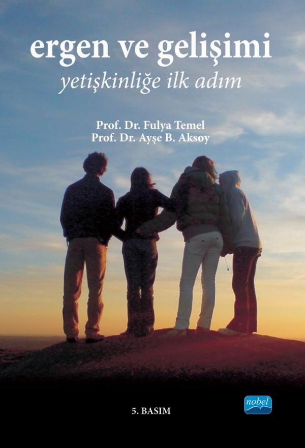 ERGEN VE GELİŞİMİ -Yetişkinliğe İlk Adım- - Nobel Akademik Yayıncılık - Image 1