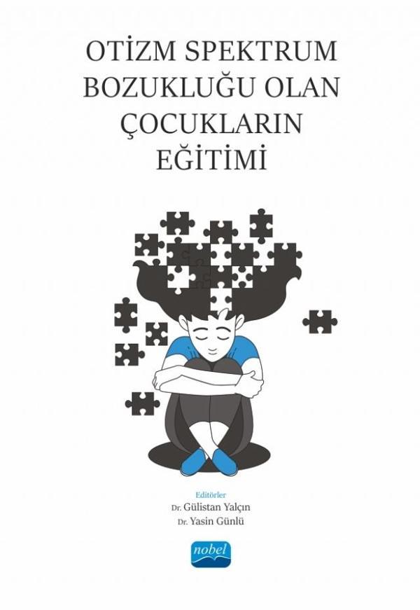 Otizm Spektrum Bozukluğu Olan Çocukların Eğitimi - Nobel Akademik Yayıncılık - Image 1