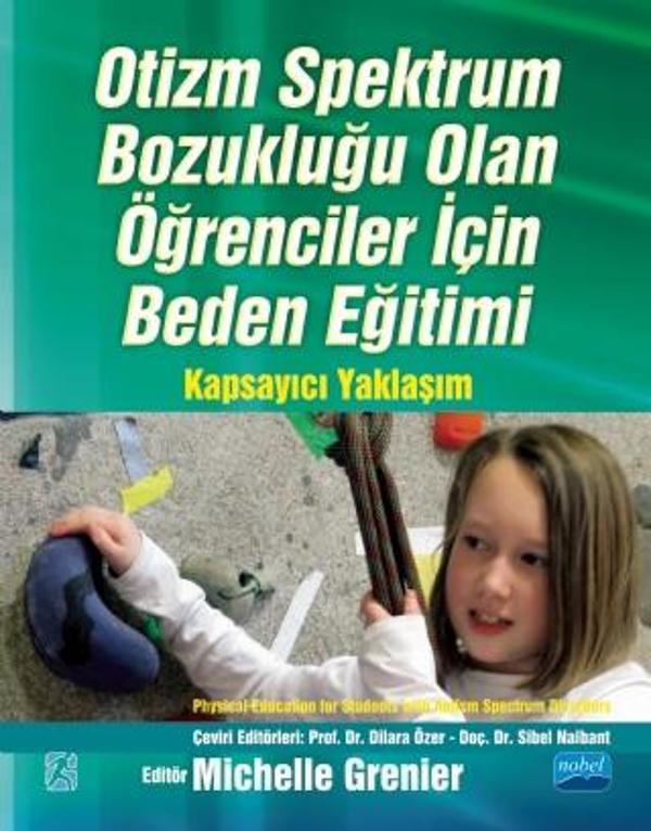 OTİZM SPEKTRUM BOZUKLUĞU OLAN ÖĞRENCİLER İÇİN BEDEN EĞİTİMİ Kapsayıcı Yaklaşım / PHYSICAL EDUCATION  - Nobel Akademik Yayıncılık - Image 1