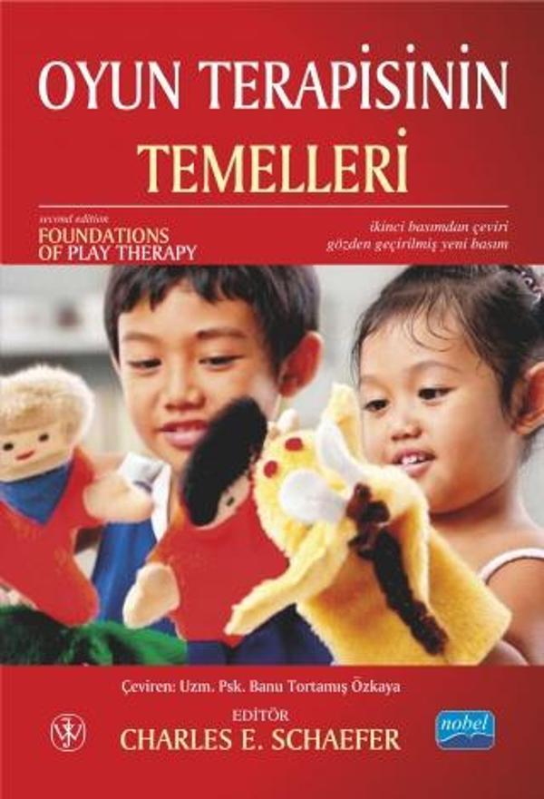 OYUN TERAPİSİNİN TEMELLERİ / Foundations of Play Therapy - Nobel Akademik Yayıncılık - Image 1