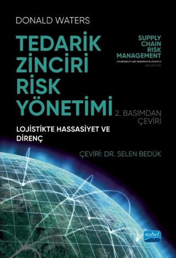 TEDARİK ZİNCİRİ RİSK YÖNETİMİ - Lojistikte Hassasiyet ve Direnç / SUPPLY CHAIN RISK MANAGEMENT - Vul - Nobel Akademik Yayıncılık - Image 1