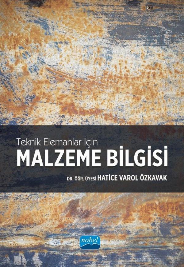 Teknik Elemanlar için MALZEME BİLGİSİ - Nobel Akademik Yayıncılık - Image 1