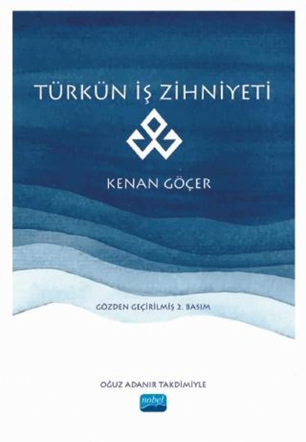 Türkün İş Zihniyeti - Nobel Akademik Yayıncılık - Image 1