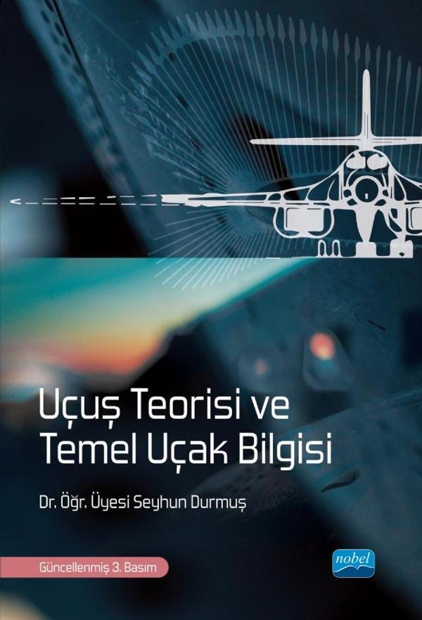 Uçuş Teorisi ve Temel Uçak Bilgisi - Nobel Akademik Yayıncılık - Image 1