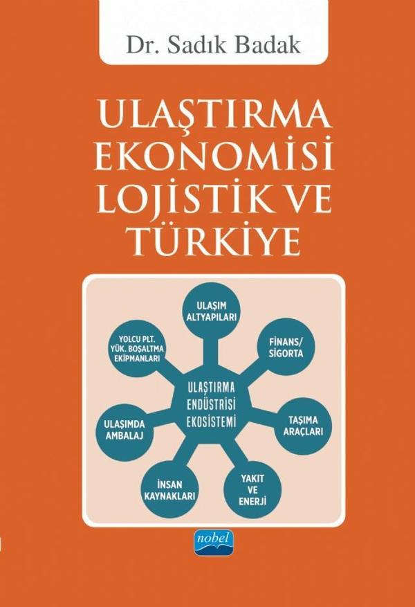 Ulaştırma Ekonomisi Lojistik ve Türkiye - Nobel Akademik Yayıncılık - Image 1