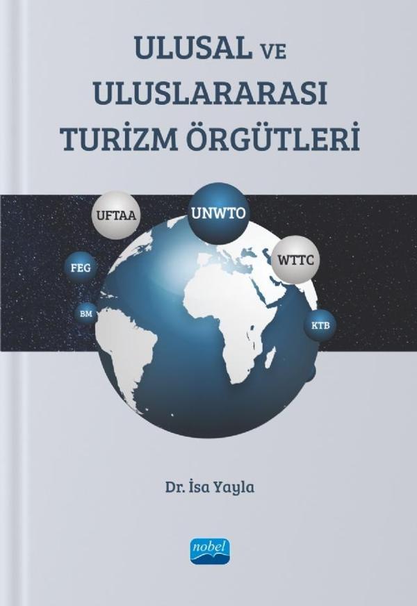 Ulusal ve Uluslararası TURİZM ÖRGÜTLERİ - Nobel Akademik Yayıncılık - Image 1