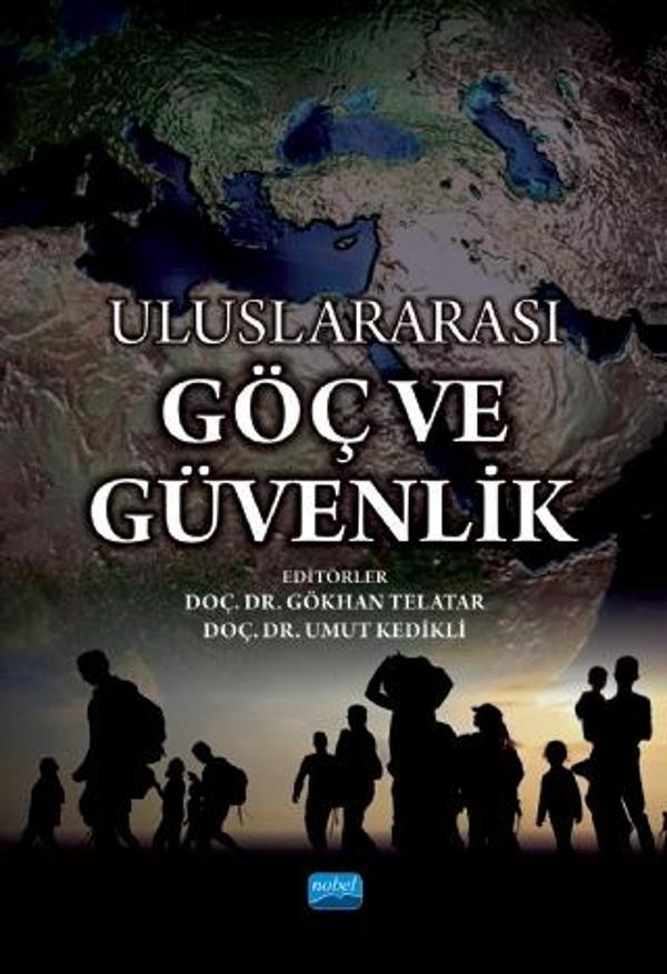 Uluslararası Göç ve Güvenlik - Nobel Akademik Yayıncılık - Image 1