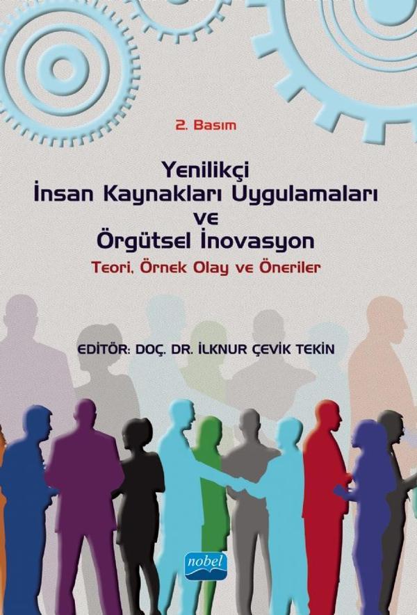 Yenilikçi İnsan Kaynakları Uygulamaları ve Örgütsel İnovasyon: Teori, Örnek Olay ve Öneriler - Nobel Akademik Yayıncılık - Image 1