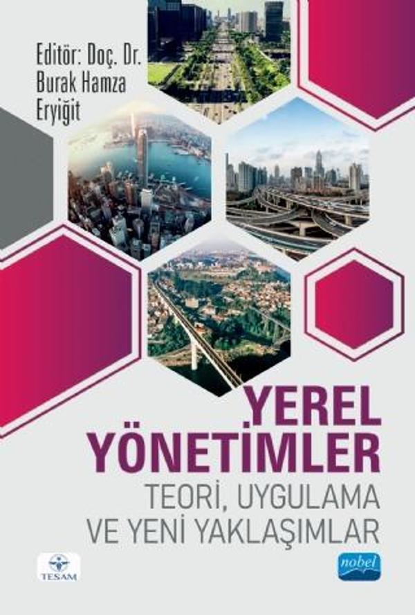 YEREL YÖNETİMLER - Teori, Uygulama ve Yeni Yaklaşımlar - Nobel Akademik Yayıncılık - Image 1