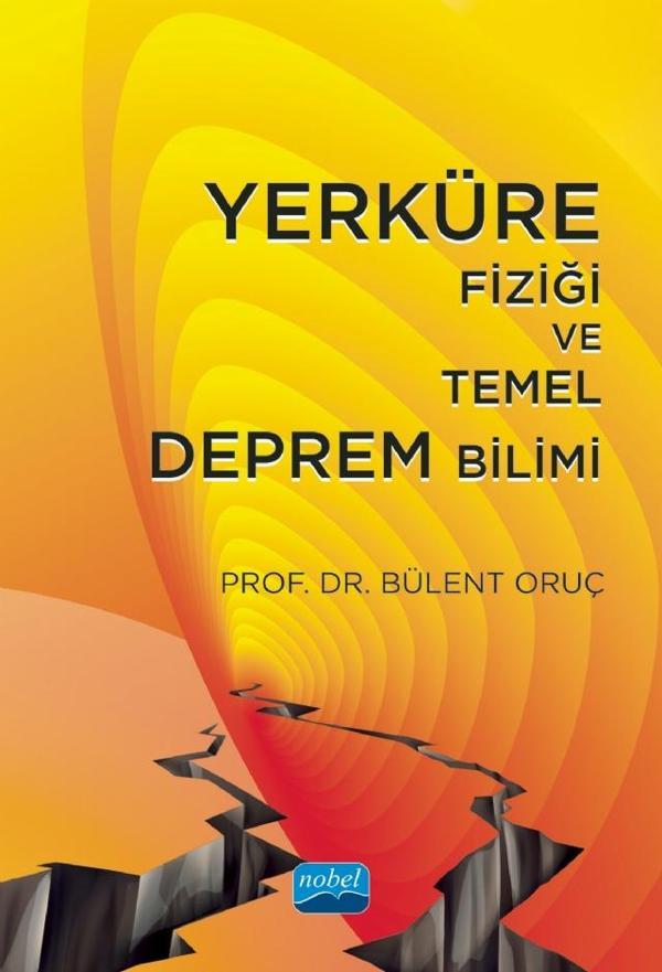 Yerküre Fiziği ve Temel Deprem Bilimi - Nobel Akademik Yayıncılık - Image 1