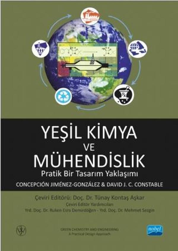 YEŞİL KİMYA VE MÜHENDİSLİK Pratik Bir Tasarım Yaklaşımı - GREEN CHEMISTRY AND ENGINEERING A Practica - Nobel Akademik Yayıncılık - Image 1