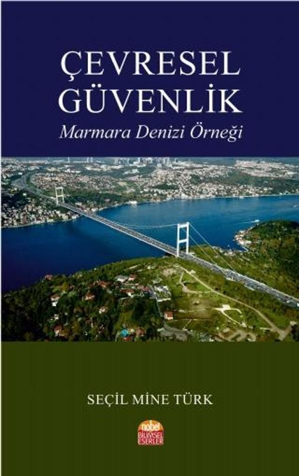 ÇEVRESEL GÜVENLİK -Marmara Denizi Örneği- - Nobel Bilimsel Eserler - Image 1