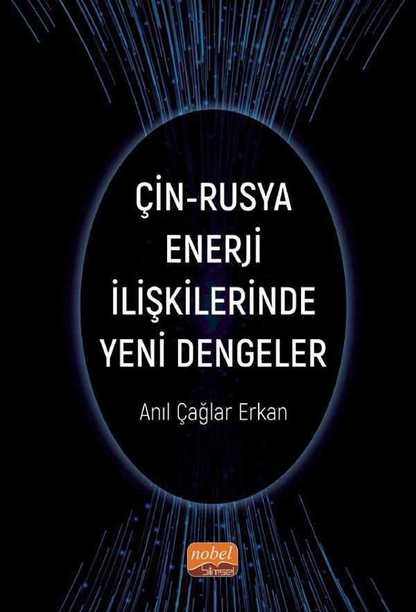Çin-Rusya Enerji İlişkilerinde Yeni Dengeler - Nobel Bilimsel Eserler - Image 1
