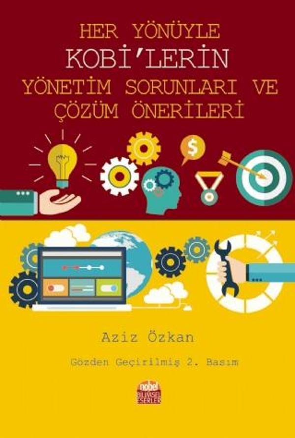 Her Yönüyle KOBİ’lerin Yönetim Sorunları Ve Çözüm Önerileri - Nobel Bilimsel Eserler - Image 1