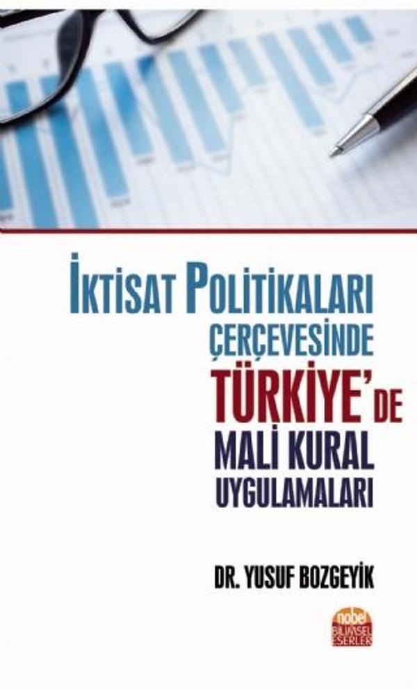 İktisat Politikaları Çerçevesinde Türkiye’de Mali Kural Uygulamaları - Nobel Bilimsel Eserler - Image 1