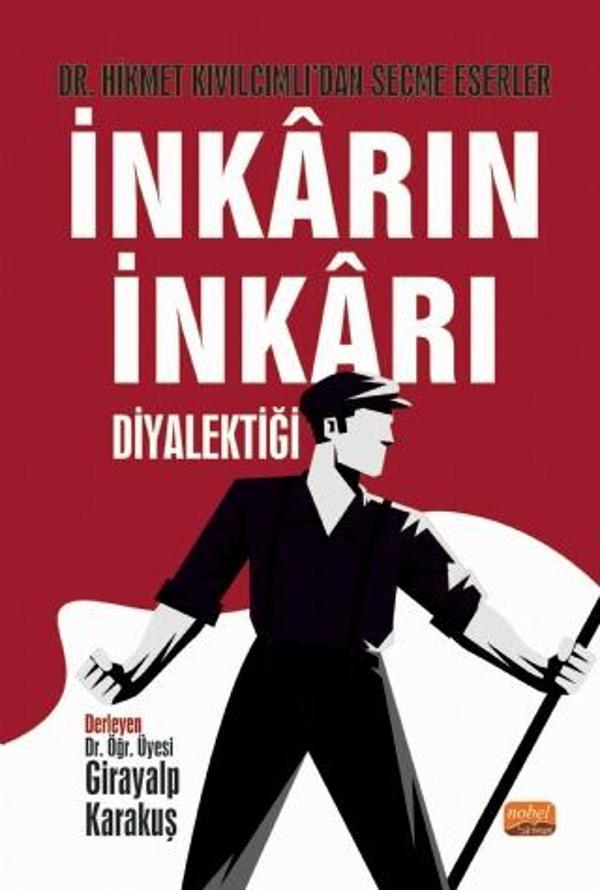 İNKÂRIN İNKÂRI DİYALEKTİĞİ - Dr. Hikmet Kıvılcımlı’dan Seçme Eserler - Nobel Bilimsel Eserler - Image 1