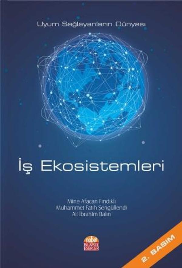 İŞ EKOSİSTEMLERİ - Uyum Sağlayanların Dünyası - Nobel Bilimsel Eserler - Image 1
