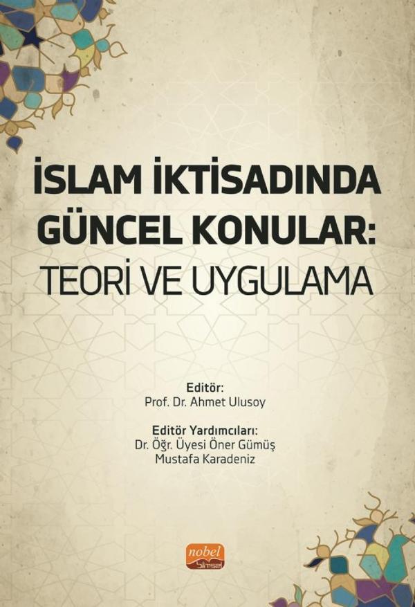 İSLAM İKTİSADINDA GÜNCEL KONULAR - Teori ve Uygulama - Nobel Bilimsel Eserler - Image 1
