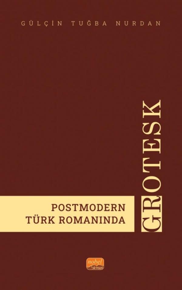 Postmodern Türk Romanında Grotesk - Nobel Bilimsel Eserler - Image 1
