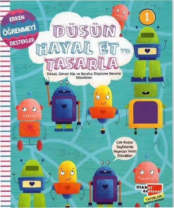 4-7 Yaş Düşün, Hayal Et ve Tasarla – 5’li Etkinlik Seti (Dikkat Atölyesi) - Dikkat Atölyesi Yayınları - Image 1