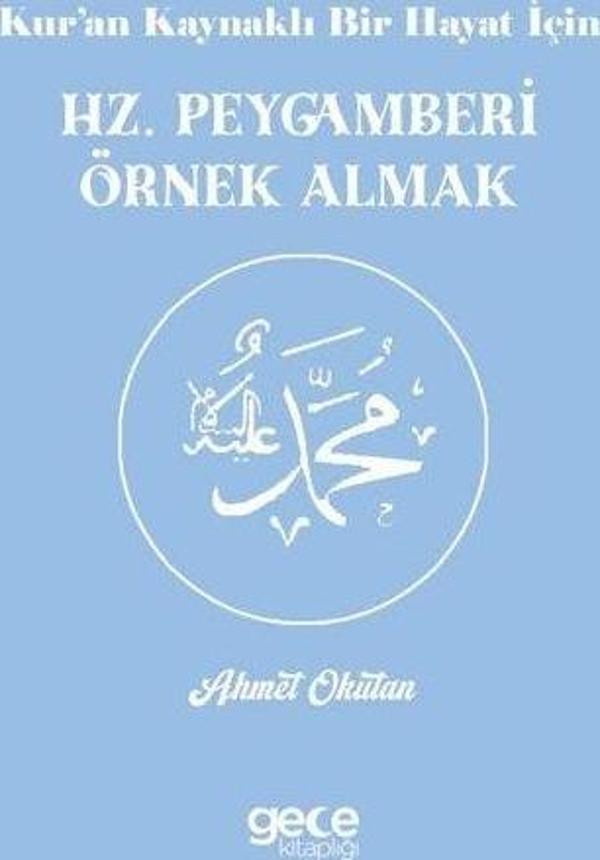 Kur'an Kaynaklı Bir Hayat İçin Hz. Peygamberi Örnek Almak - Gece Kitaplığı - Image 1