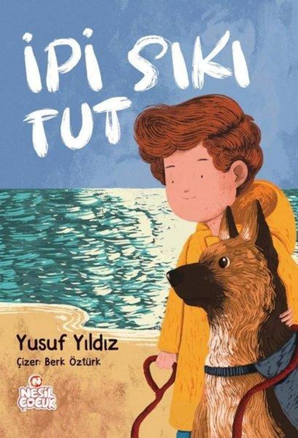 İpi Sıkı Tut - Nesil Çocuk Yayınları - Image 1