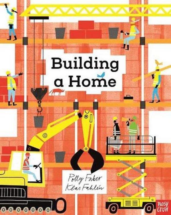 Buıldıng A Home - NOSY CROW - Image 1