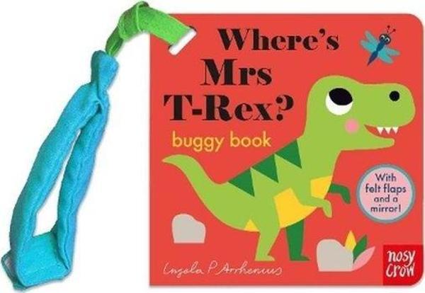 Felt Flaps Where'S Mrs T-Rex? (Buggy Book) - NOSY CROW - Image 1