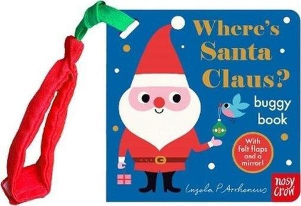 Felt Flaps Where'S Santa Claus? (Buggy Book) - NOSY CROW - Image 1