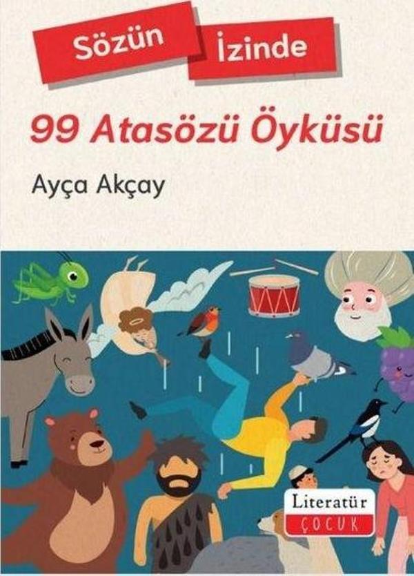 Sözün İzinde - 99 Atasözü Öyküsü - Literatür Çocuk - Image 1